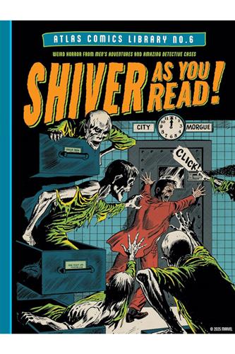 Atlas Comics Library No. 6: Shiver as You Read! HC