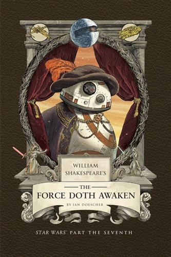 Shakespeare's Star Wars VII: the Force Doth Awaken (Hardcover)