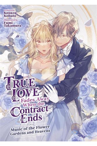 True Love Fades Away When Contract Ends Ln vol. 2