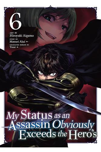 My Status as an Assassin Obviously Exceeds the Hero's vol. 6 My Status as an Assassin Obviously Exceeds the Hero's vol. 6