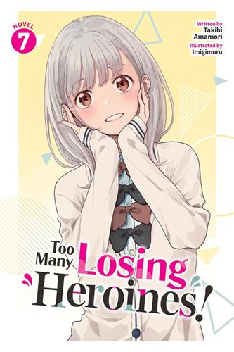 Too Many Losing Heroines Ln vol. 7