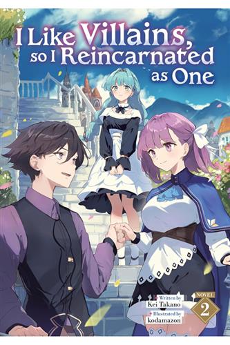 I Like Villains, So I Reincarnated as One Ln vol. 2