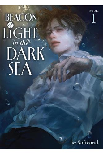 Beacon of Light in the Dark Sea Ln vol. 1