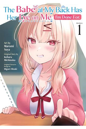 Babe at My Back Has Her Eye on Me. I'm Done For. vol. 1