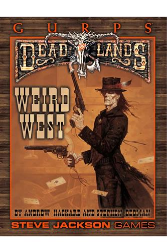 Deadlands - Weird West Deadlands - Weird West