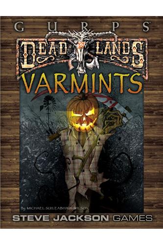 Deadlands - Varmints Deadlands - Varmints