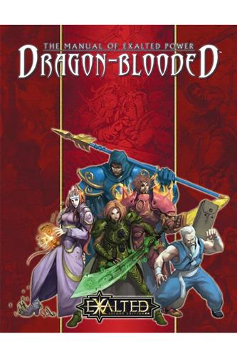 The Manual of Exalted Power - Dragon-Blooded