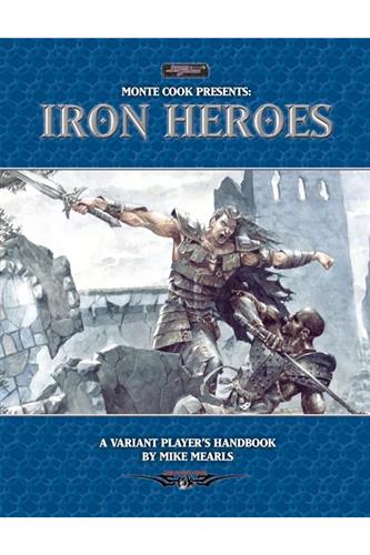 Iron Heroes - A Variant Player's Handbook