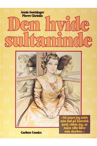 Hvide Sultaninde, Den Hvide Sultaninde, Den