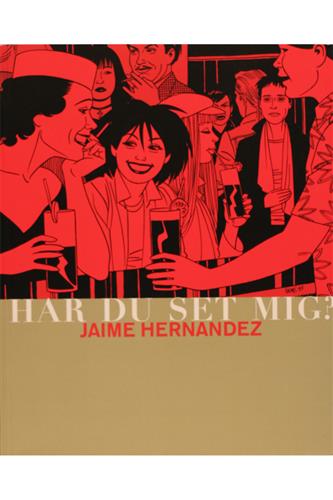 Jaime Hernandez - Har Du Set Mig?
