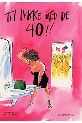 Mette Dreyer - Tillykke Med De 40!