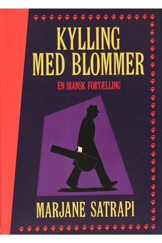 Marjane Satrapi - Kylling Med Blommer