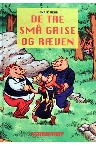 De tre små grise - Henrik Rehr