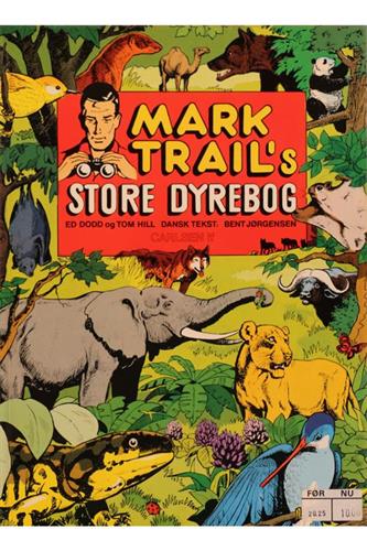 Mark Trail's Store Dyrebog