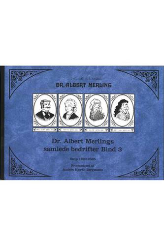 Dr. Albert Merlings Samlede Bedrifter Bind 3