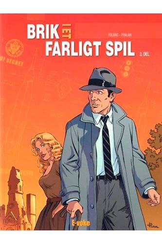 Brik i Et Farligt Spil - 2. del