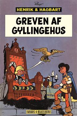 Henrik & Hagbart - Greven af Gyllingehus Henrik & Hagbart - Greven af Gyllingehus