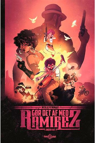 Gør det af med Ramirez - anden akt