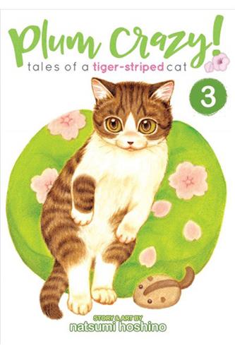 Plum Crazy! Tales of a Tiger-Striped Cat, Vol. 5 by Hoshino Natsumi