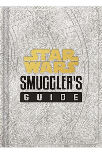 Star Wars: Smugglers Guide (Hardcover)