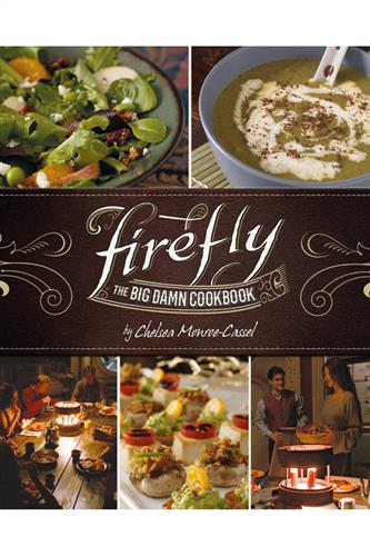 Firefly Big Damn Cookbook HC