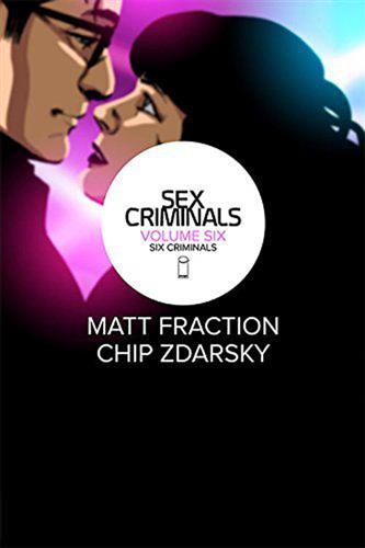 Sex Criminals vol. 6: Six Criminals