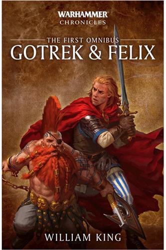 Gotrek & Felix: The First Omnibus
