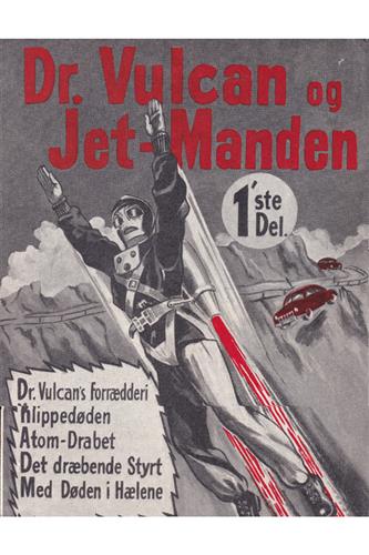 Dr. Vulcan og Jet-Manden 1'ste Del. - 1952
