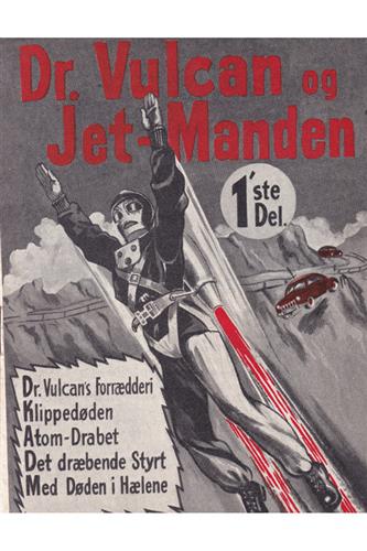 Dr. Vulcan og Jet-Manden 1'ste Del. - 1952