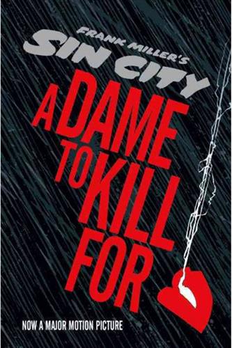 Sin City vol. 2: A Dame to Kill for HC