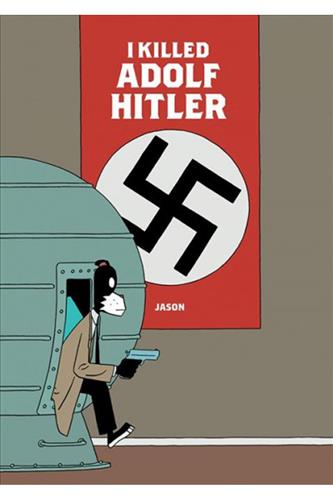 I Killed Adolf Hitler HC