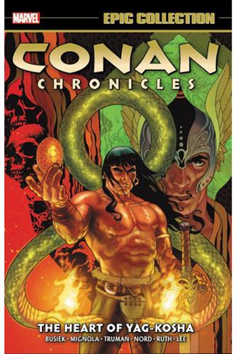 Conan Chronicles Epic Collection vol. 2: The Heart of Yag-Kosha (2005-2007)
