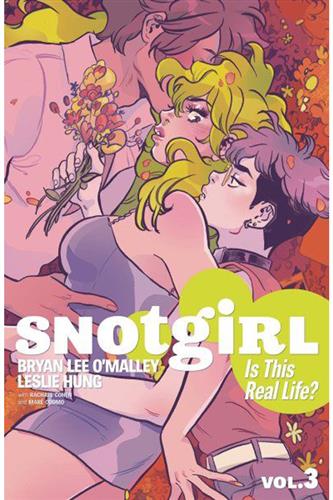Snotgirl vol. 3: Is This Real Life?