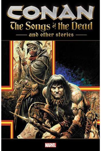 Conan Songs of Dead & Other Stories