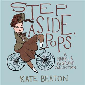 Hark! a Vagrant - Step Aside Pops Collection HC