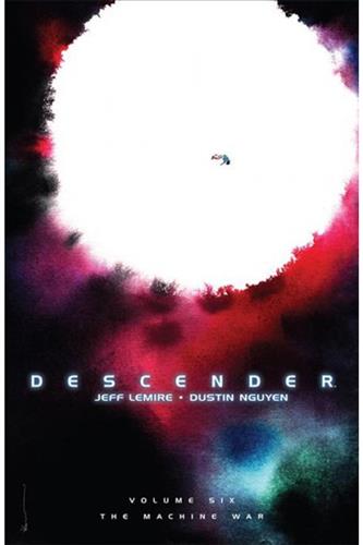 Descender vol. 6: The Machine War Descender vol. 6: The Machine War