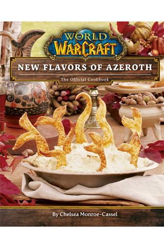 World of Warcraft New Flavors of Azeroth Off Cookbook