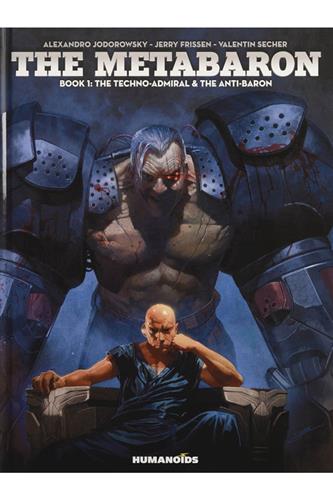 Metabaron vol. 1: The Techno-Admiral & the Anti-Baron