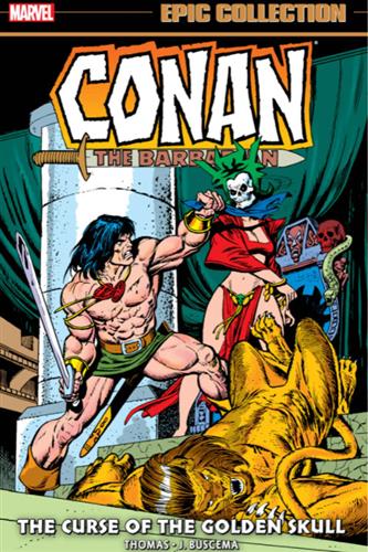 Conan the Barbarian Epic Collection vol. 3: The Curse of the Golden Skull (1973-