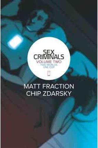 Sex Criminals vol. 2: Two Worlds, One Cop