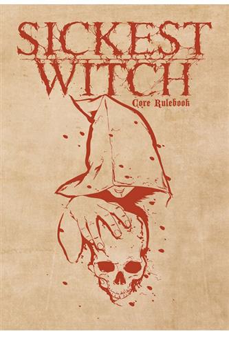 Sickest Witch: Core Rulebook (Soft Cover)