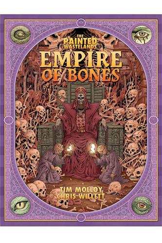 The Painted Wastelands: Empire of Bones The Painted Wastelands: Empire of Bones