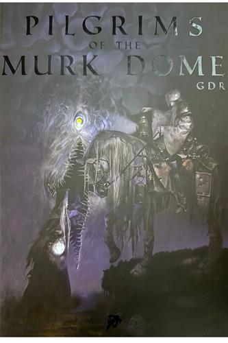 Pilgrims of the Murk Dome